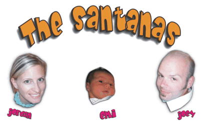 The Santanas Present: Emiliana Catherine Santana